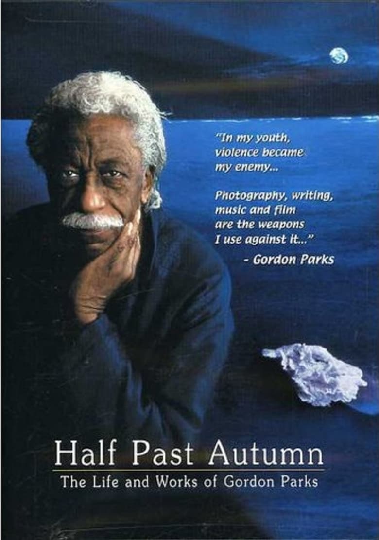 Half Past Autumn: The Life and Works of Gordon Parks 2000